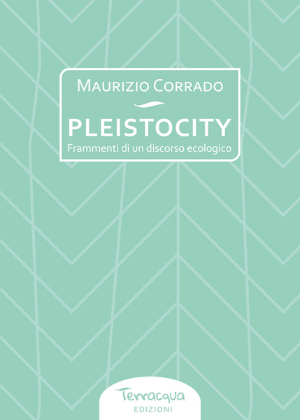 Corrado, Pleistocity